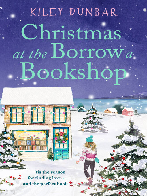 Title details for Christmas at the Borrow a Bookshop by Kiley Dunbar - Available